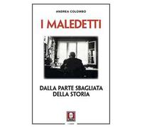 I maledetti. Dalla parte sbagliata della storia