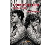 I Malintesi del cuore. Giorgia e Leone