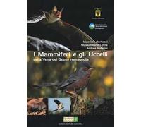 I mammiferi e gli uccelli della vena del Gesso romagnola. Ediz. illustrata
