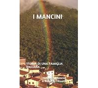 I MANCINI: STORIA DI UNA FAMIGLIA ITALIANA