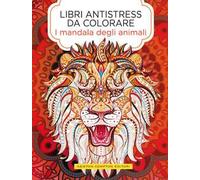 I mandala degli animali. Libri antistress da colorare