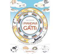 I mandala dei gatti: Coloring Book per Cat Lovers