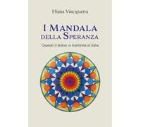 I mandala della speranza: quando il dolore si trasforma in fiaba