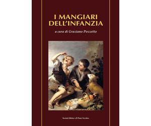 I mangiari dell'infanzia - [Il Ponte Vecchio]
