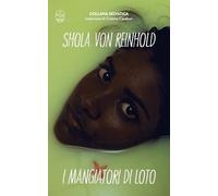 I mangiatori di loto - Reinhold Shola