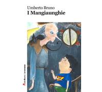 I Mangiaunghie - Bruno Umberto