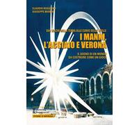 I Manni, l'acciaio e Verona