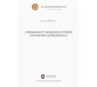 I manoscritti arabi dello Yemen. Una ricerca codicologica