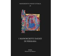 I manoscritti datati di Ferrara