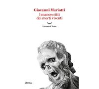 I manoscritti dei morti viventi