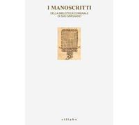 I manoscritti della Biblioteca Comunale di San Gimignano