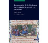 I manoscritti della biblioteca del Capitolo Metropolitano