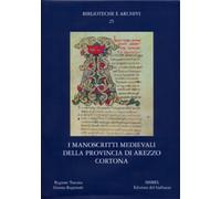 I manoscritti medievali della provincia di Arezzo, Cortona