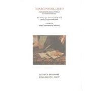 I margini del libro. Indagine teorica e storica sui testi di dedica. Atti del convegno (Basilea, 21-23 novembre 2002)