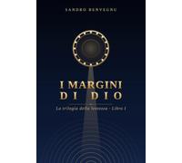 I Margini di Dio: La Trilogia della Lentezza - Libro I
