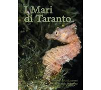 I Mari di Taranto di Rossella Baldacconi, Giacinto Ribezzo, 2016, Youcanprint