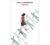 Libri Gramazio Holly - I Mariti