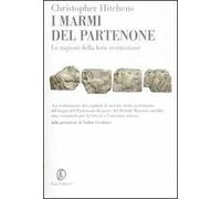 I marmi del Partenone. Le ragioni della loro restituzione