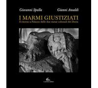 I marmi giustiziati. Il ritorno a Palazzo delle due statue colossali dei Doria