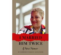 I Married Him Twice!: A Mini Memoir