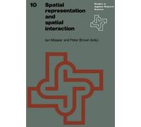 I. Masser Spatial Representation and Spatial Interaction (Tascabile)