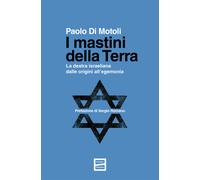 I MASTINI DELLA TERRA - DI MOTOLI PAOLO - FUORISCENA