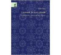 I materiali dei beni culturali. Caratteristiche, classificazione, degrado