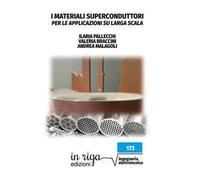 I materiali superconduttori per le applicazioni su larga scala