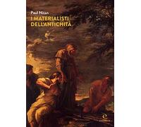 I materialisti dell'antichità