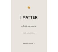 I Matter: A God & Me Journal for Middle School Students