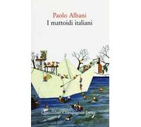 I mattoidi italiani