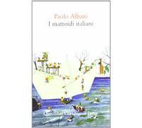I mattoidi italiani
