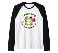 I May Be a Frog But I'm Totally Your Type Funny Valentine Maglia con Maniche Raglan