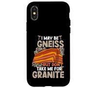 I May Be Gneiss Geologo Divertente Geologia Rock Scienza Terra Custodia per iPhone X/XS