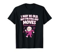 I May Be Old But I've Still Got Moves Fumetti Caratteri Grafica Maglietta