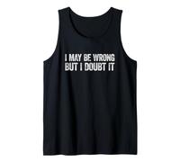 I May Be Wrong But I Doubt It Canotta