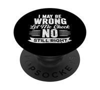 I May Be Wrong But I Doubt It Funny Sarcasm Humor Citazione PopSockets PopGrip Adesivo