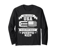 I May Live in The USA But My Story Began in Puerto Rico Maglia a Manica