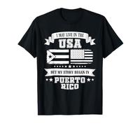 I May Live in The USA But My Story Began in Puerto Rico Maglietta