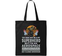 I May Not Be A Superhero But I'm an Aerospace Engineer So Close Enough Natural Ecological Cotton Tote Bag Nero, Nero, Taglia Unica, Nero, One size