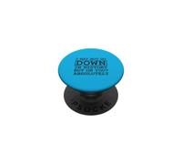 I May Not Go Down In History But On You Absolutely Citazione PopSockets PopGrip Adesivo