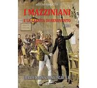 I mazziniani e la caduta di Benevento 1860. Liberali e Dragoni scippano l’enclave al re