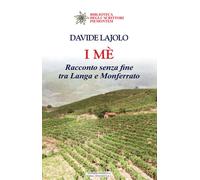 Libri Davide Lajolo - I Me. Racconto Senza Fine Tra Langa E Monferrato