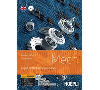 I mech. English for mechanical technology. Ediz. openschool. Per gli Ist. tecnici e professionali. Con e-book. Con espansione online. Con CD-Audio