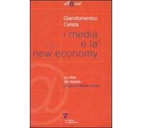 I media e la new economy. La sfida digitale