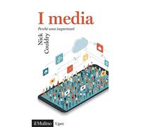 I media. Perché sono importanti