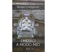 I Medici a modo mio