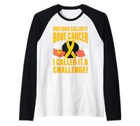 I Medici Lo chiamavano Cancro osseo L'Ho Chiamato Una Sfida Maglia con Maniche Raglan