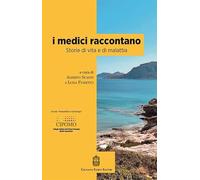 I MEDICI RACCONTANO - SCANNI ALBERTO, FIORETTO LUISA (Curatore) - GIOVANNI