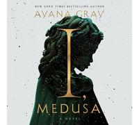 Ayana Gray I, Medusa (Tascabile)